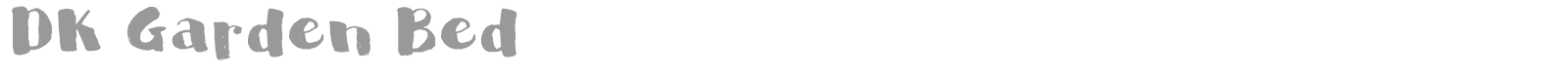 DK Garden Bed font preview